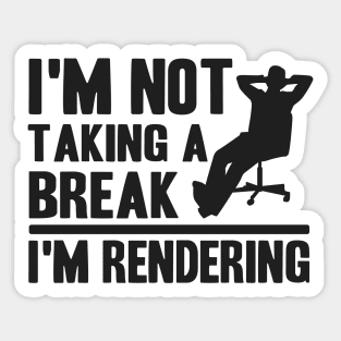 I'm Rendering Funny Filmmaker Gift Video Editor Sticker